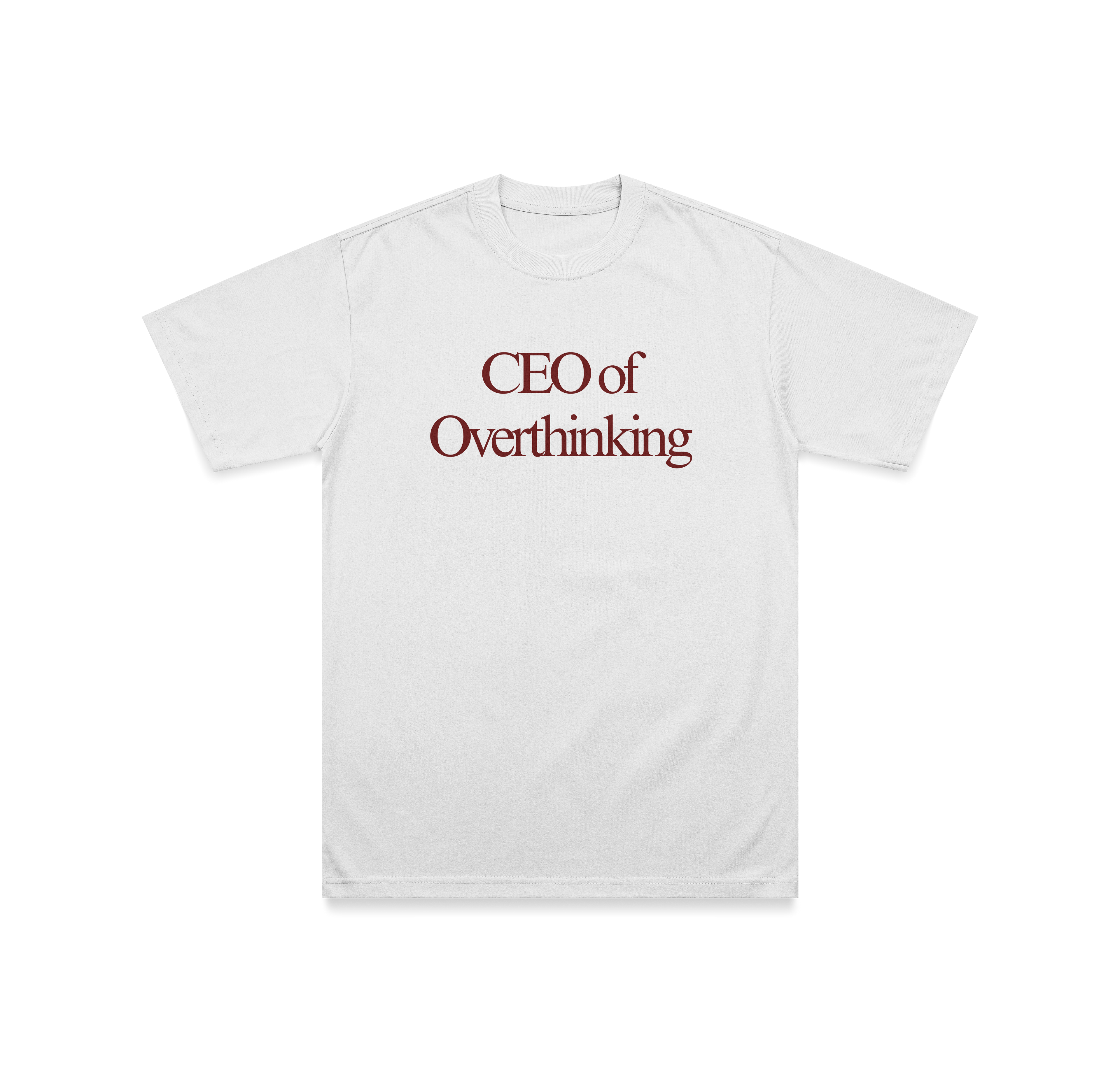 CEO of Overthinking T-Shirt