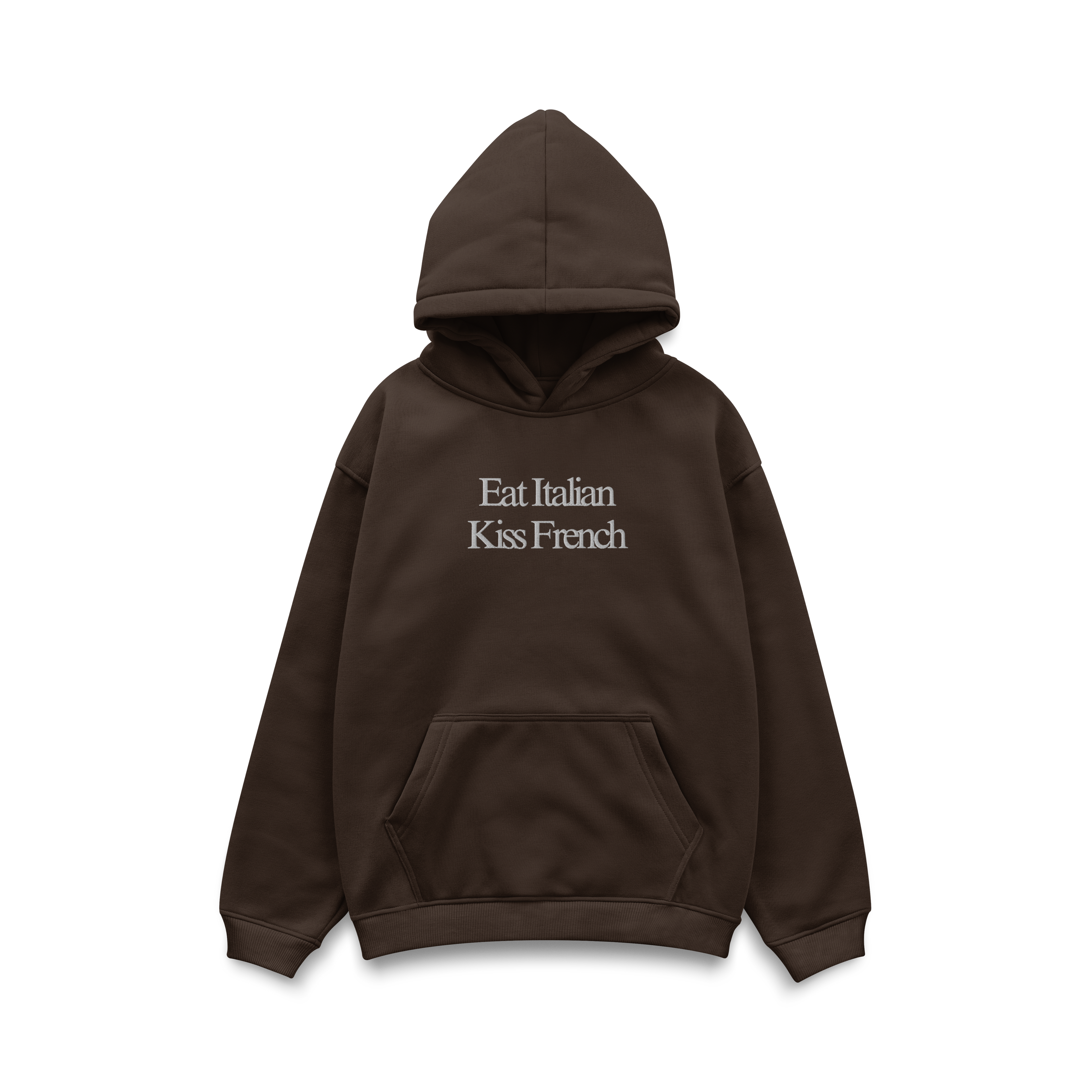 Eat Italian Kiss French Hoodie