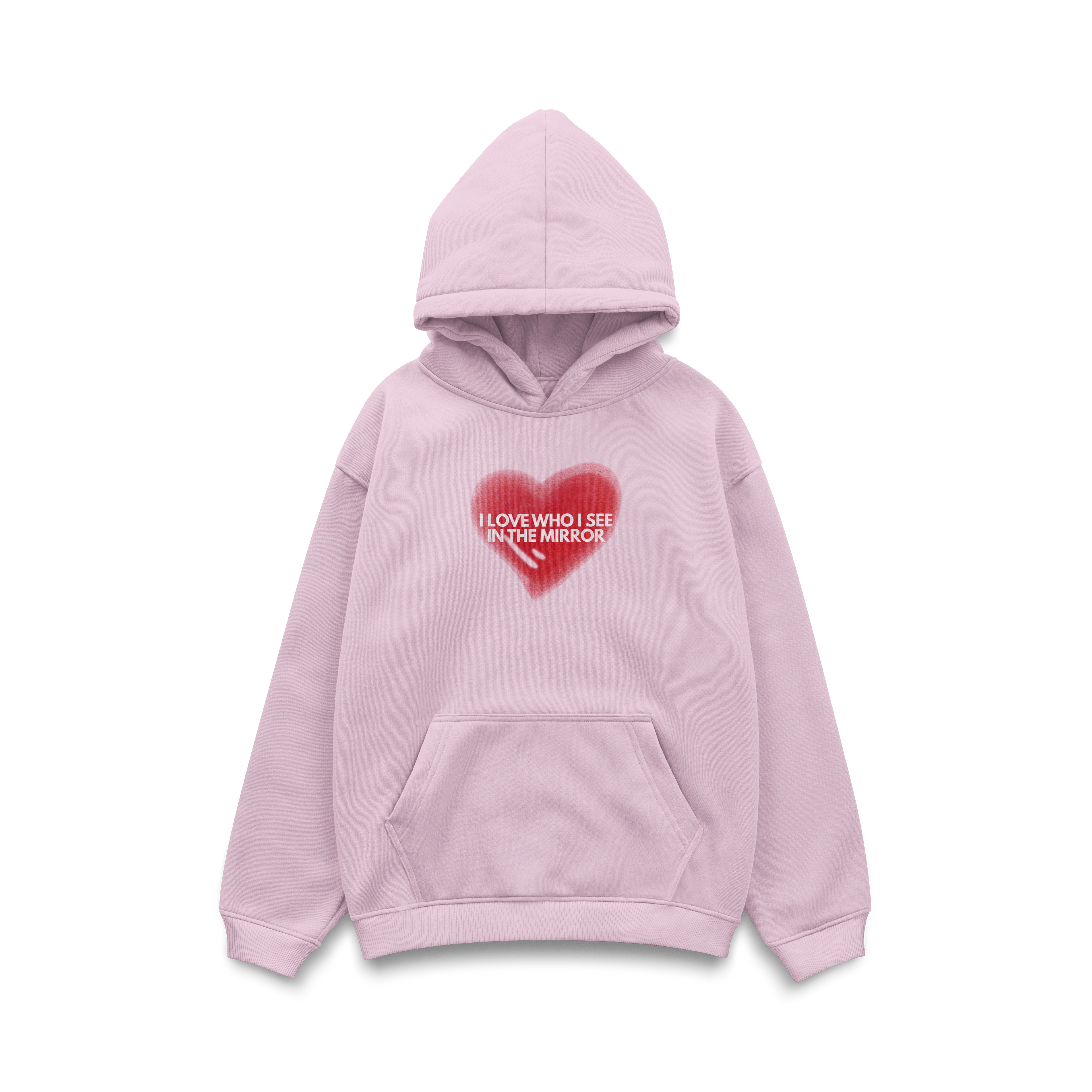 "I love who I see in the mirror" Hoodie