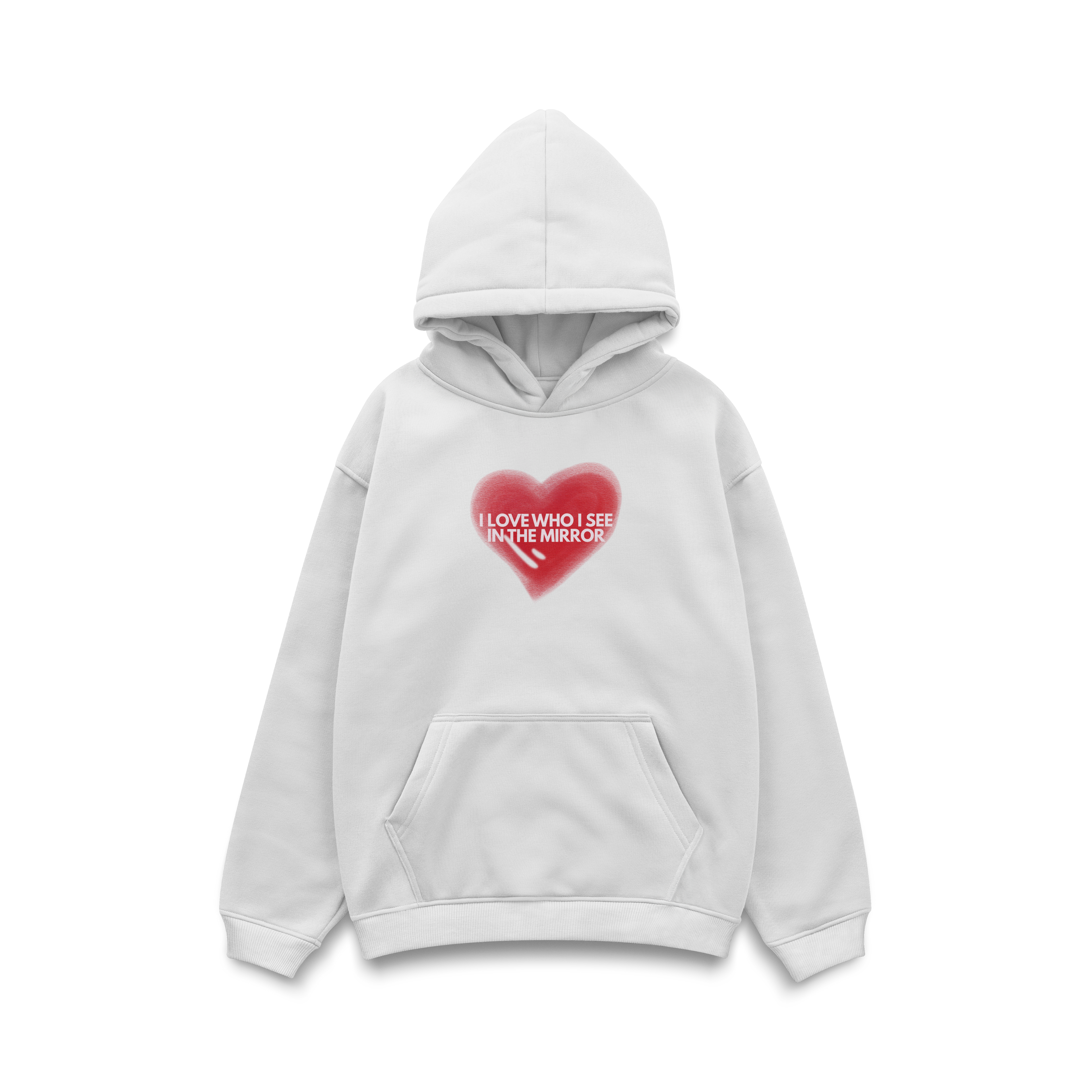 "I love who I see in the mirror" Hoodie